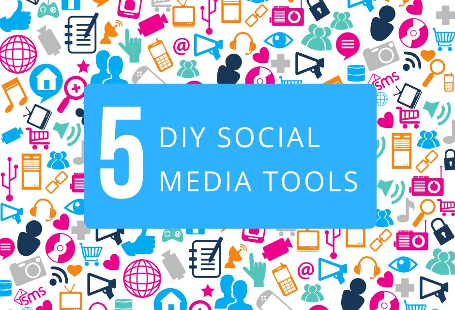 5 Free Tools for DIY Social Media
